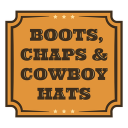 Cowboy attire quote badge PNG Design