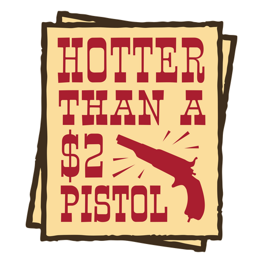 Pistol cowboy quote badge PNG Design