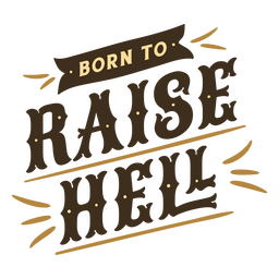 Heben Sie das Höllen-Cowboy-Zitat-Abzeichen an PNG-Design