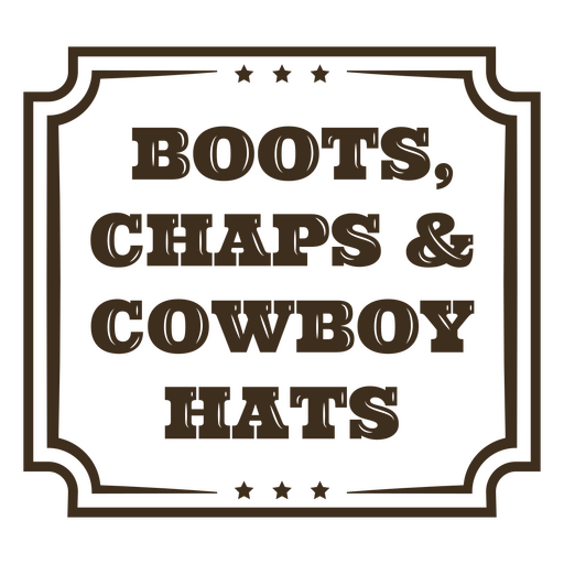 Cowboy attire simple quote badge PNG Design