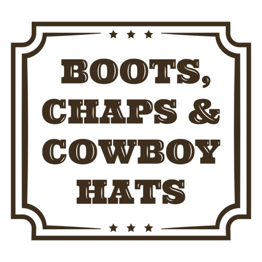 Cowboy Attire Simple Quote Badge PNG & SVG Design For TShirts