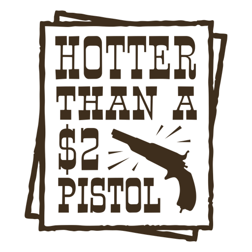 Pistol cowboy simple quote badge PNG Design