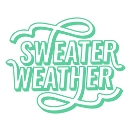 Pullover Wetter Zitat Schlaganfall PNG-Design