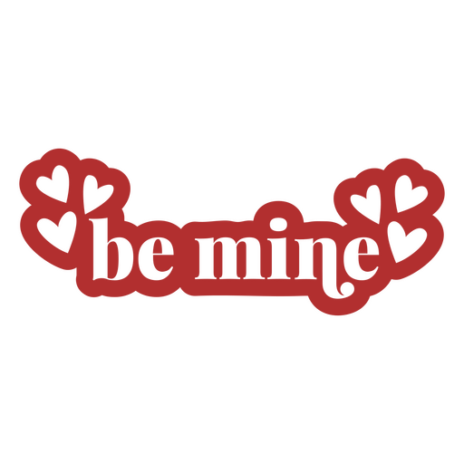 Be mine wedding sentiment quote PNG Design