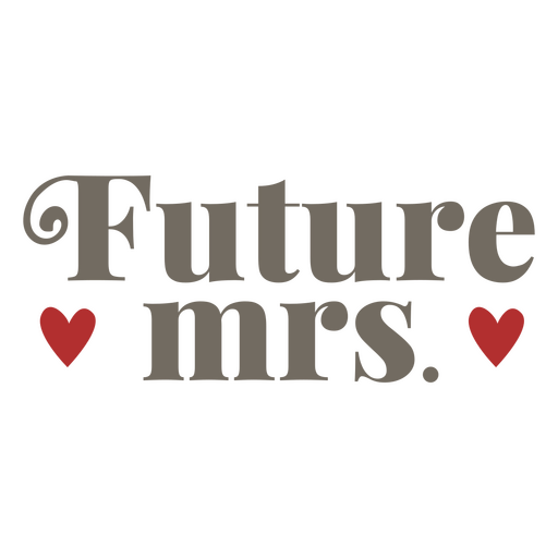 Zukünftige Mrs. Schlaganfall-Hochzeitsgefühlzitat