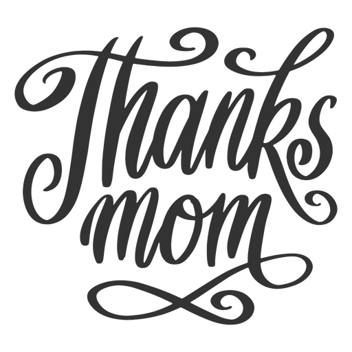 Thanks mom Mother's Day quote lettering PNG Design