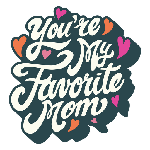 Letras de citação engraçadas do dia das mães da mãe favorita Desenho PNG