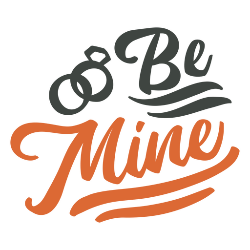 Be mine wedding quote PNG Design