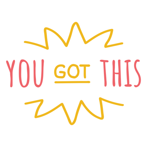 You got this motivational quote stroke PNG Design