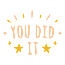You did it motivational quote stroke PNG Design