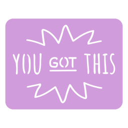 You got this motivational quote cut out PNG Design Transparent PNG