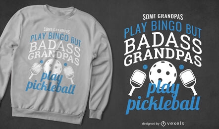 Pickleball grandpa funny quote t-shirt design