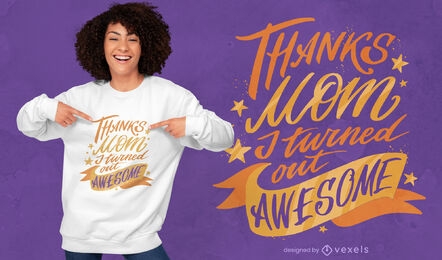 Funny mother's day quote t-shirt design