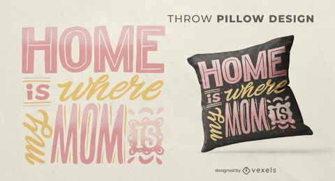 Mom is home throw pillow design