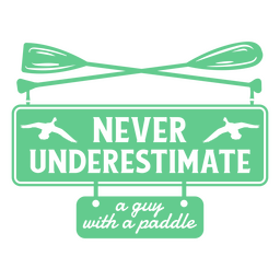 Paddle funny simple quote badge PNG Design Transparent PNG