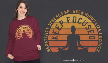 Mantenga el diseño de camiseta de meditación enfocada