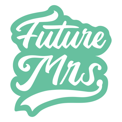 Future Mrs. wedding cut out quote PNG Design