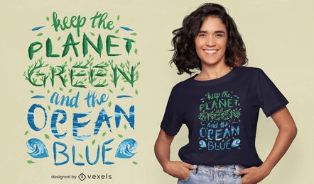 Design de camiseta de citação de planeta e oceano de ecologia