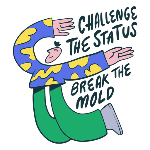 Challenge the status self esteem quote badge PNG Design