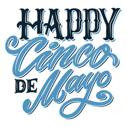 Happy Cinco de mayo holiday quote lettering PNG Design