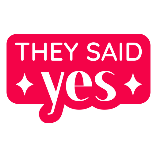 They said yes wedding cut out quote PNG Design