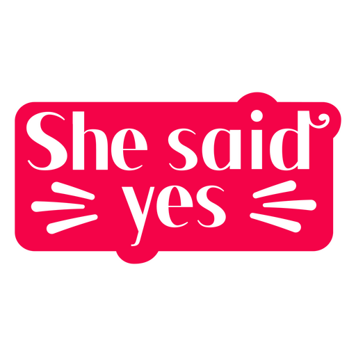 She said yes wedding cut out quote PNG Design
