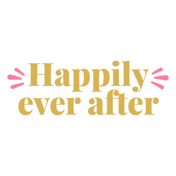 Wedding happily ever after quote sentiment PNG Design