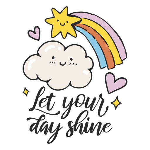 Let your day shine self esteem quote badge PNG Design