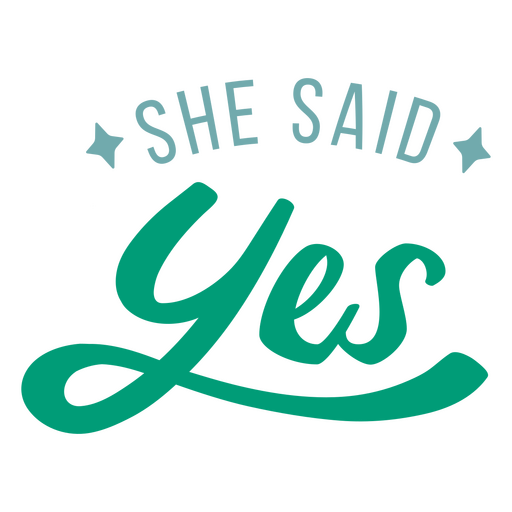 She said yes wedding quote sentiment PNG Design