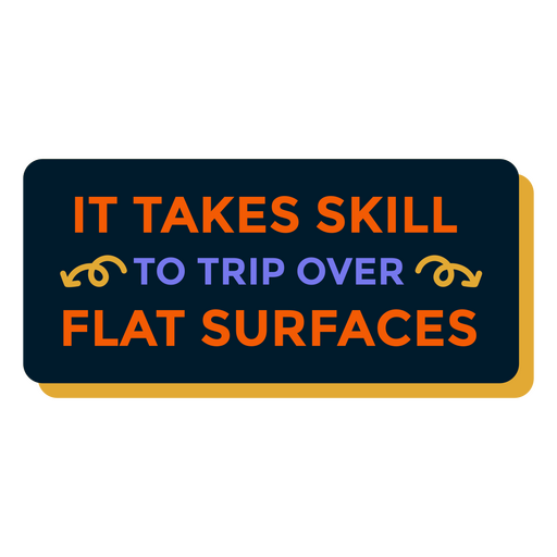 Skill to trip medicine funny quote PNG Design