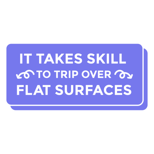 Skill to trip medicine funny cut out quote PNG Design