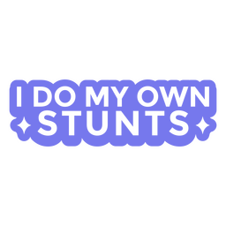 I do my own stunts medicine cast funny cut out quote