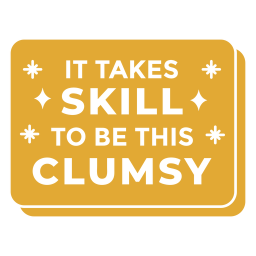 Clumsy medicine funny cut out quote PNG Design