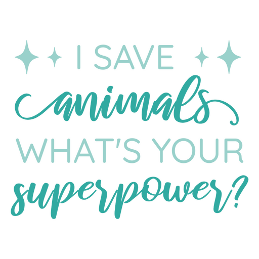 I save animals veterinarian quote PNG Design