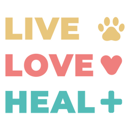 Live love heal veterinarian quote badge PNG Design