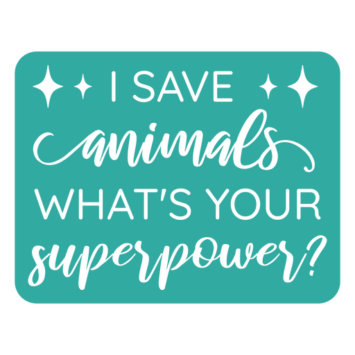 Saving animals veterinarian occupation cut out quote PNG Design