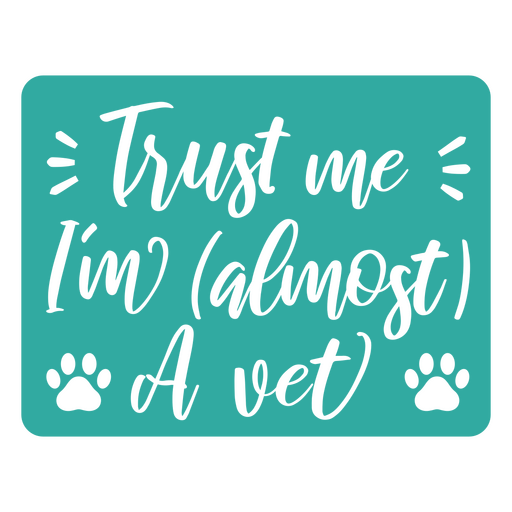 I'm almost a vet occupation cut out quote PNG Design