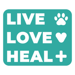 Live Love Heal Tierarzt ausgeschnittenes Zitat PNG-Design