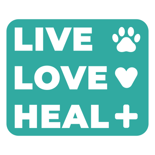 Live Love Heal Tierarzt ausgeschnittenes Zitat PNG-Design