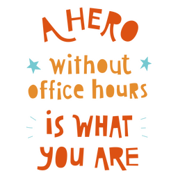 Zitat des Arbeitshelden PNG-Design