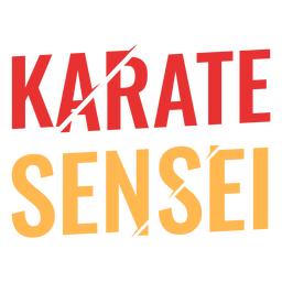 Sensei karate martial art quote PNG Design Transparent PNG