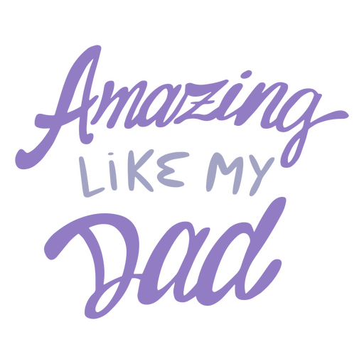 Día del padre increíble como mi papá cita letras Diseño PNG