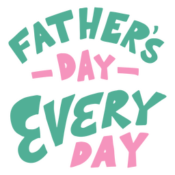 Father's day everyday flat quote PNG Design