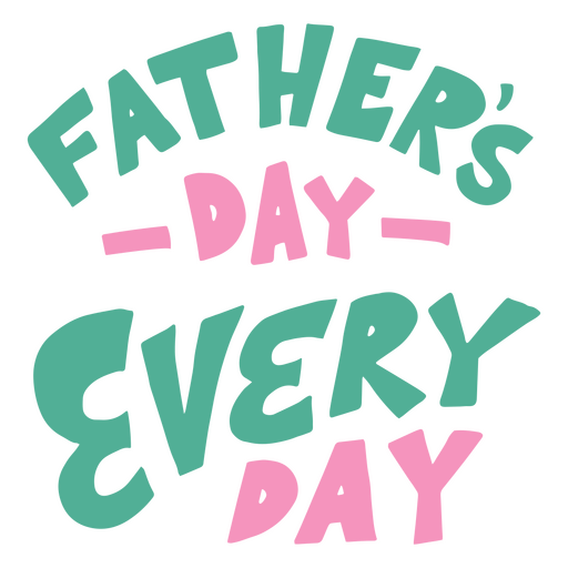 Cotización plana todos los días del día del padre. Diseño PNG