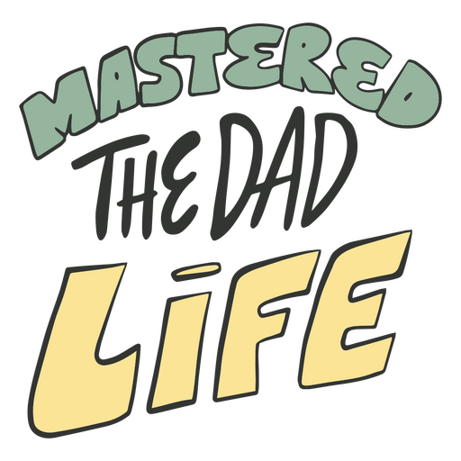 Father's day the dad life quote PNG Design