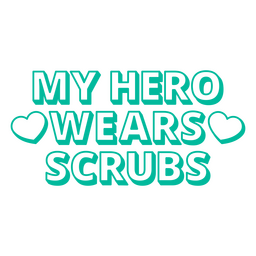 Health care hero scrubs quote PNG Design