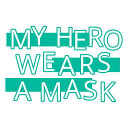 Health care hero mask quote PNG Design
