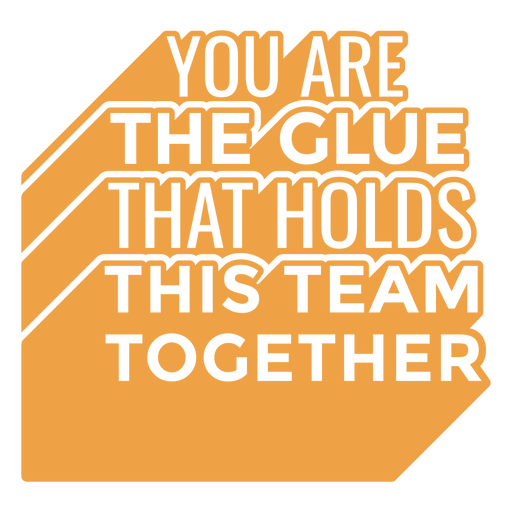 Team work glue cut out quote PNG Design