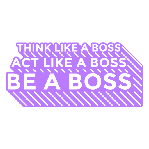 Work boss cut out motivational quote PNG Design