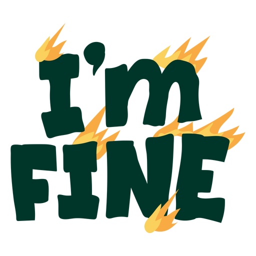 I'm fine Earth day quote PNG Design